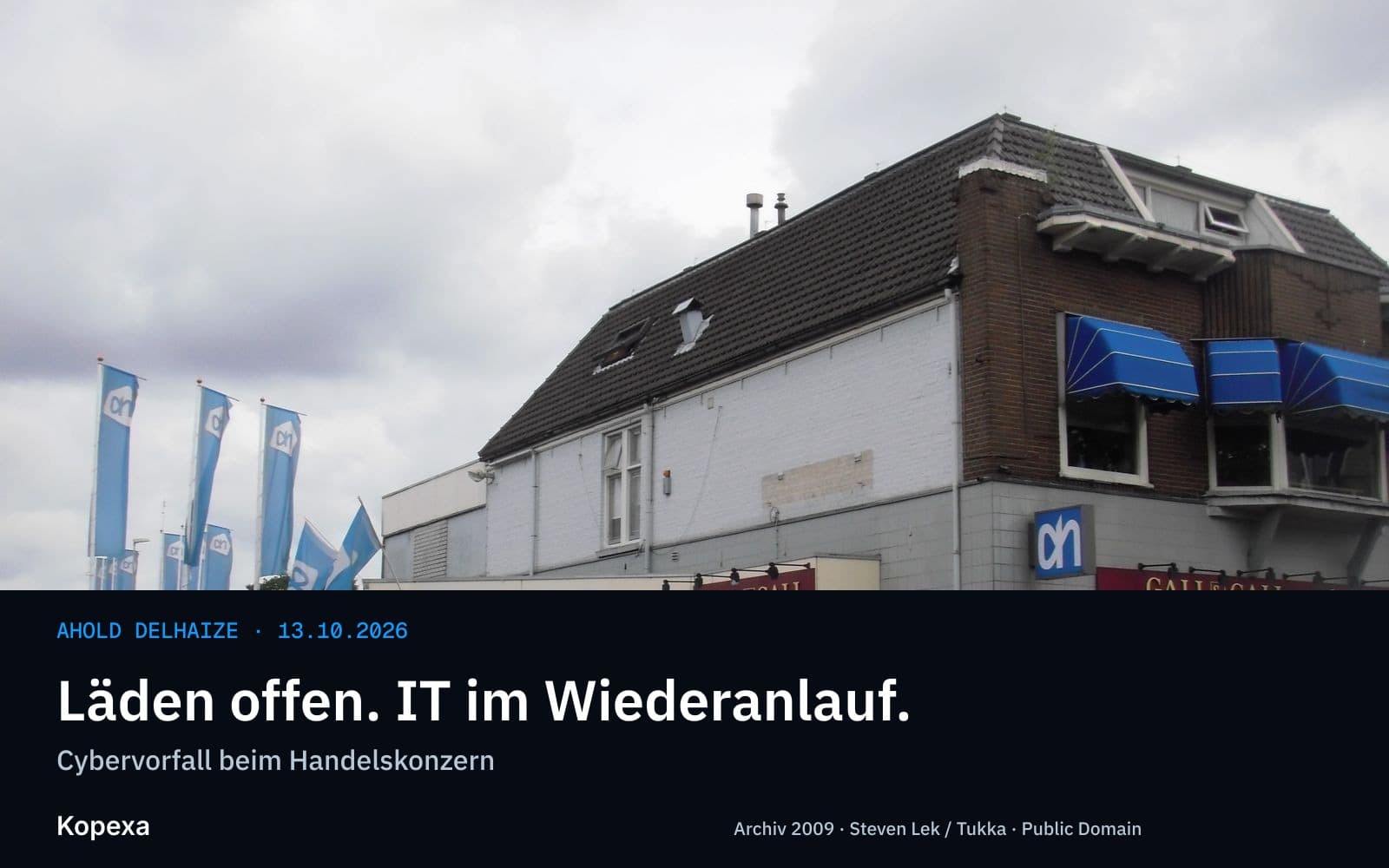 Ahold Delhaize: Nach Cybervorfall beginnt kontrollierter Wiederanlauf